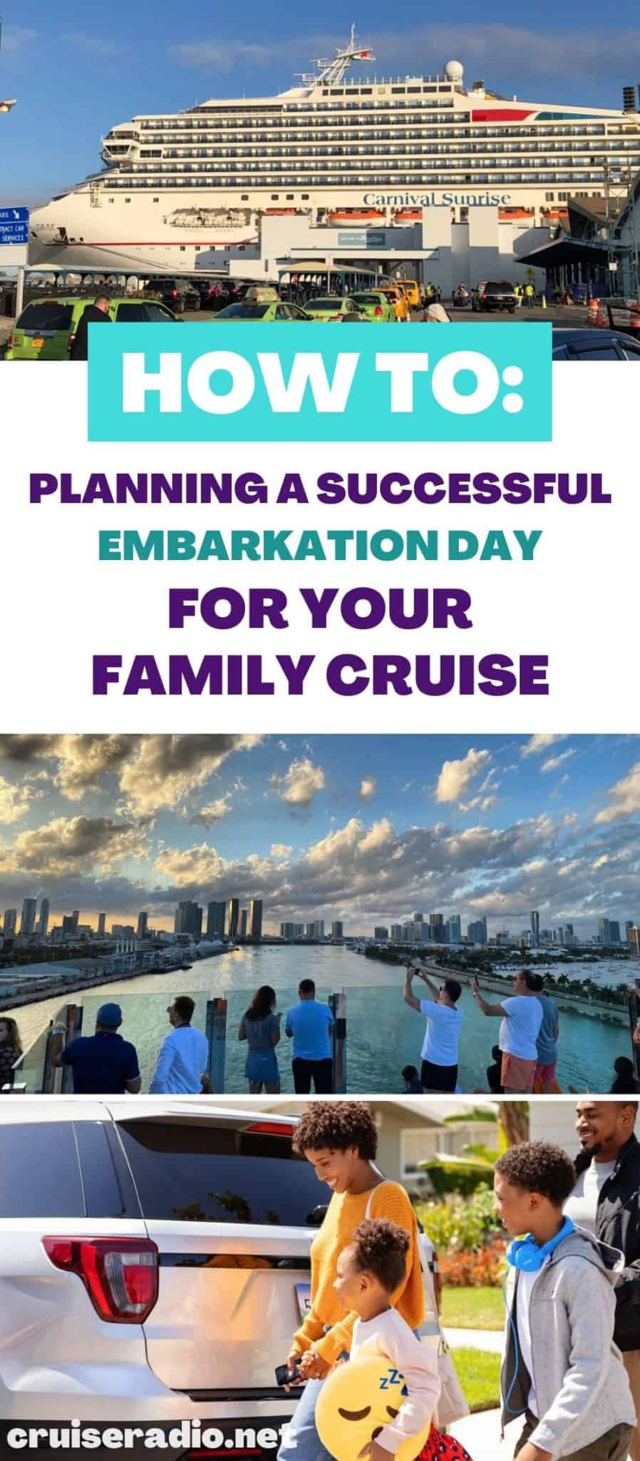 how to plan a successful embarkation day for your family cruise