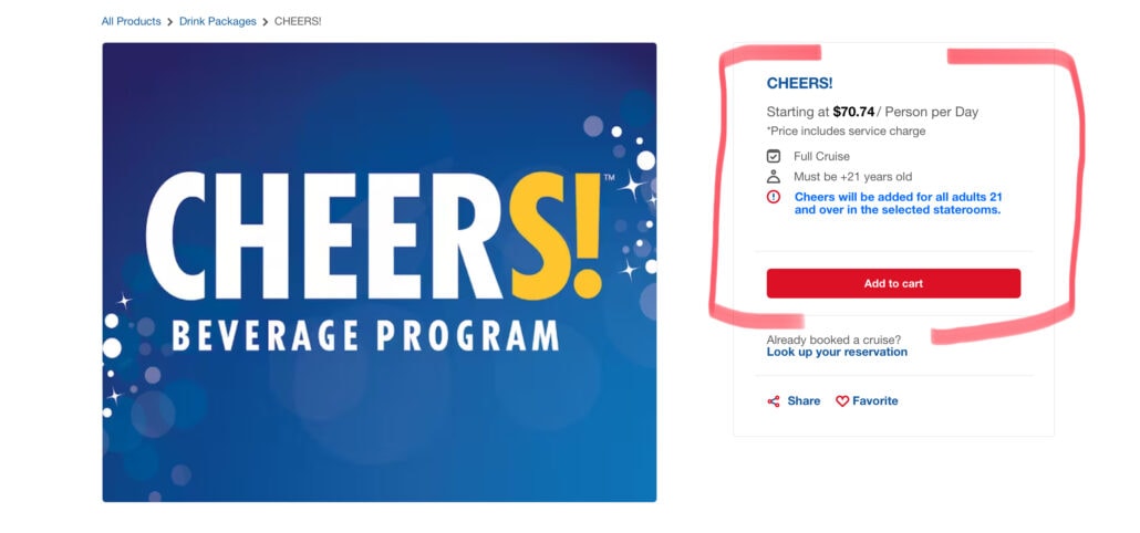 Image of a webpage for the “CHEERS! Beverage Program” by leading Cruise Lines. Pricing starts at $70.74 per person, per day. Includes details on adult beverage restrictions in accordance with California State Law and options to share, save, and add to cart for easy shopping.