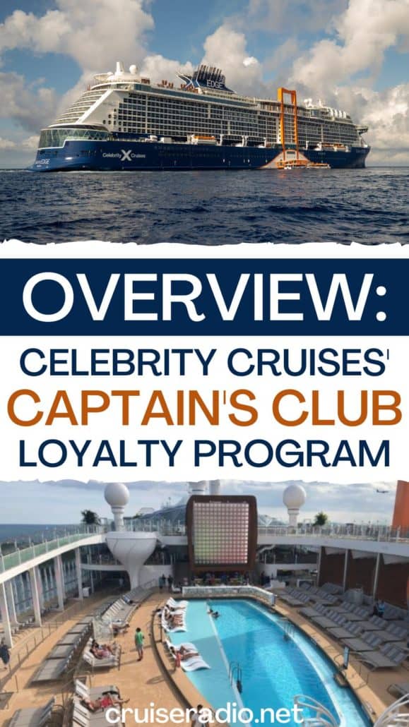 overview: celebrity cruises' captain's club loyalty program