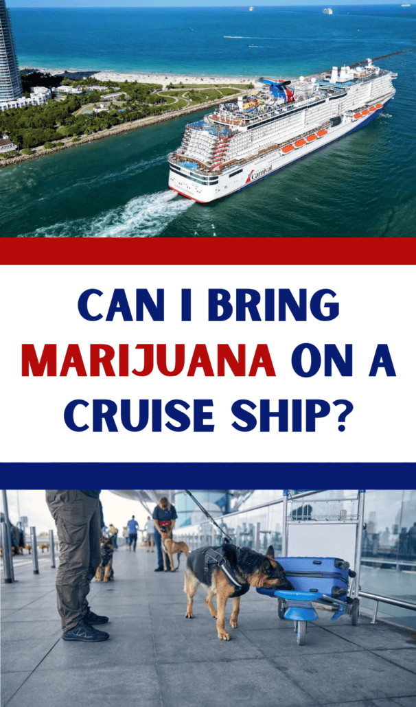 Can I bring marijuana on a cruise ship